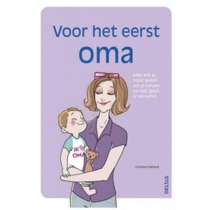 Hoe zorg je voor je kleinkind en wat moet je weten over zijn of haar gezondheid?